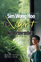 Sim Wong Hoo: The Light We Remember (English Version)