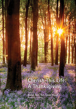 Cherish This Life : A Thanksgiving-New edition