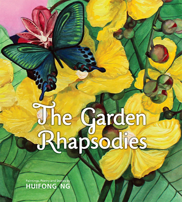 The Garden Rhapsodies by Huifong Ng